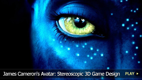 James Cameron's Avatar: Stereoscopic 3D Game Design