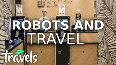 How Robots Will Dominate the Post-Pandemic Travel Industry