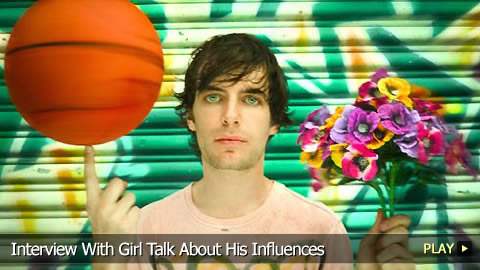 Interview With Girl Talk About His Influences