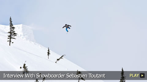 Interview With Snowboarder Seb Toutant