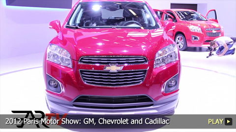 2012 Paris Motor Show: GM, Chevrolet and Cadillac