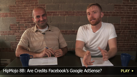 HipMojo 8B: Are Credits Facebook’s Google AdSense