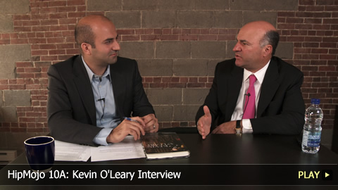 HipMojo 10A: Kevin O'Leary Interview
