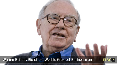 Warren Buffett: Bio of the World’s Greatest Businessman
