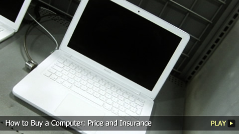 How To Buy a Computer: Price and Insurance