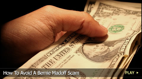 How To Avoid A Bernie Madoff Scam