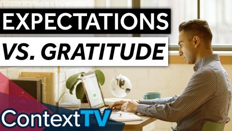 All About Mindset: Expectations vs Gratitude
