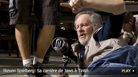 Steven Spielberg: Sa carrière de Jaws à Tintin