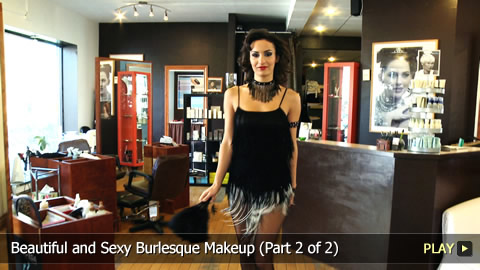 Beautiful and Sexy Burlesque Makeup (Part 2 of 2)