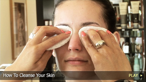 How To Cleanse Your Skin