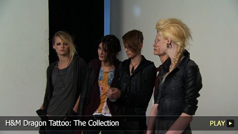 H and M Dragon Tattoo: The Collection