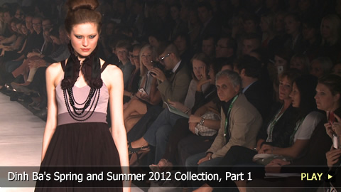 Dinh Ba's Spring and Summer 2012 Collection, Part 1
