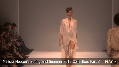 Melissa Nepton's Spring and Summer 2012 Collection, Part 3