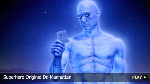 Superhero Origins: Dr. Manhattan