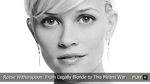 Reese Witherspoon: From Legally Blonde to This Means War 