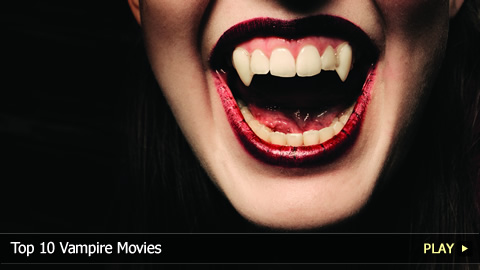 Top 10 Vampire Movies | WatchMojo.com