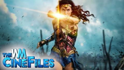 Wonder Woman the BEST DC Movie Since The Dark Knight? – The CineFiles Ep. 23