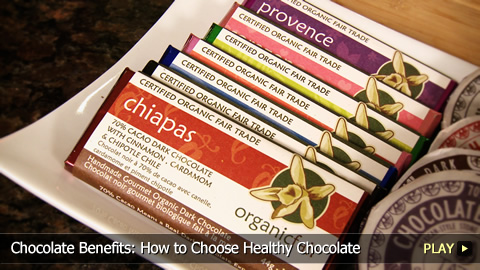Chocolate Benefits: How to Choose Healthy Chocolate