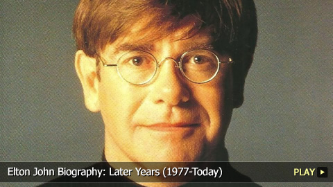 Elton John Biography: Later Years (1977-Today)