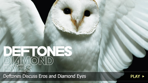 Deftones Discuss Eros and Diamond Eyes