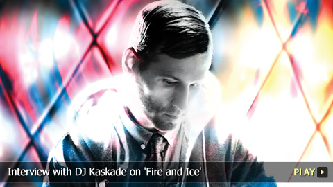 Interview with DJ Kaskade on 'Fire & Ice'