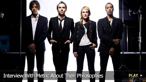 Interview With Metric About Their Philosophies