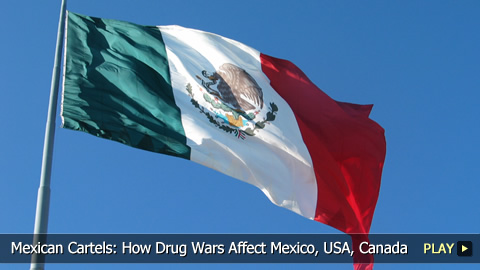 Mexican Cartels: How Drug Wars Affect Mexico, USA, Canada