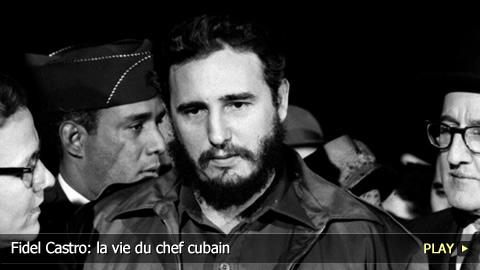 Fidel Castro: la vie du chef cubain