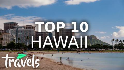 Top 10 Reasons to Visit Hawaii in 2021