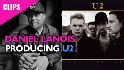 Daniel Lanois On Producing U2's The Unforgettable Fire, The Joshua Tree | Potential Future U2 Album?