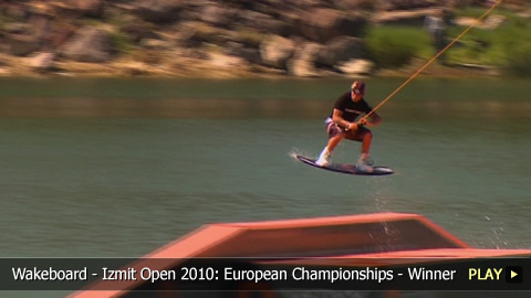 Wakeboard - Izmit Open 2010: European Championships - Winner