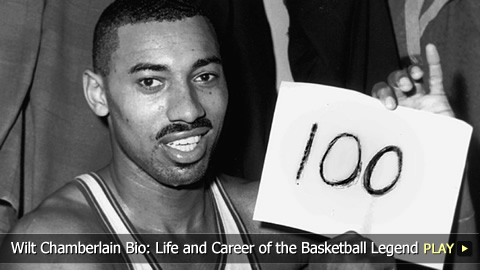 Wilt Chamberlain Bio: Life and Career of the Basketball Legend