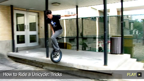 How To Ride a Unicycle: Tricks