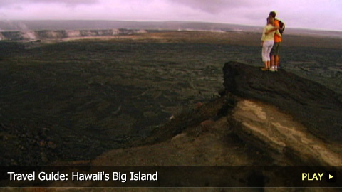 Travel Guide: Hawaii's Big Island