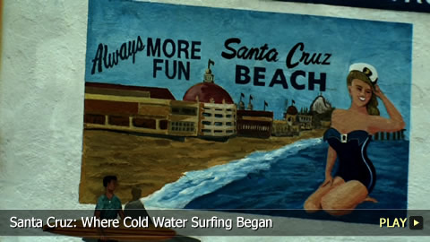 Santa Cruz: Where It All Began - O'Neill Cold Water Classic California 2010