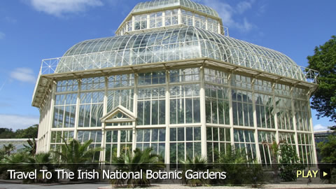 Travel To The Irish National Botanic Gardens