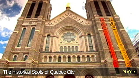 The Historical Spots of Quebec City
