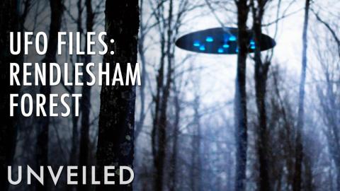 Did Aliens Visit Rendlesham Forest? | Unveiled
