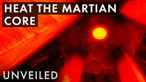 What Happens If We Heat The Martian Core? | Unveiled
