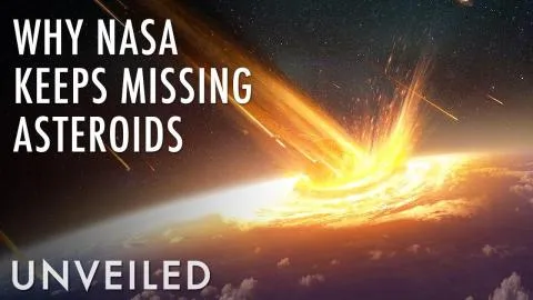 Why Does NASA Keep Missing Asteroids? | Unveiled