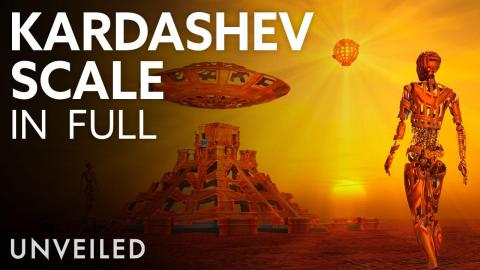 What If Humanity Was a Kardashev Civilization? | Complete List With EVERY Level | Unveiled XL