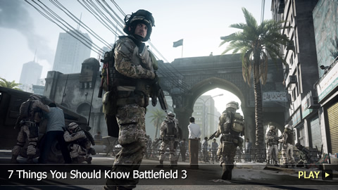 7 Things You Should Know Battlefield 3