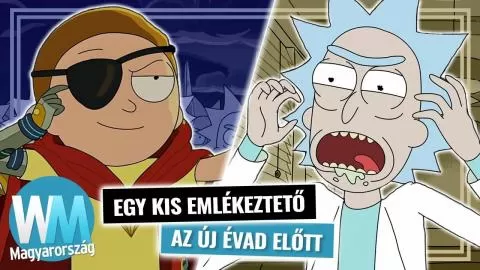 Top 10 dolog, amit tudnod kell, mielőtt elkezdenéd a Rick & Morty 5.évadát