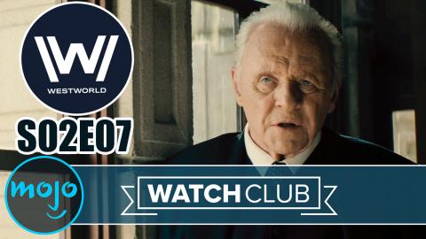 Westworld Season 2 Episode 7 BREAKDOWN – WatchClub
