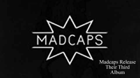 Interview with Madcaps