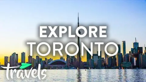 What to See and Do in Toronto