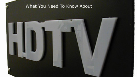 What is HDTV?