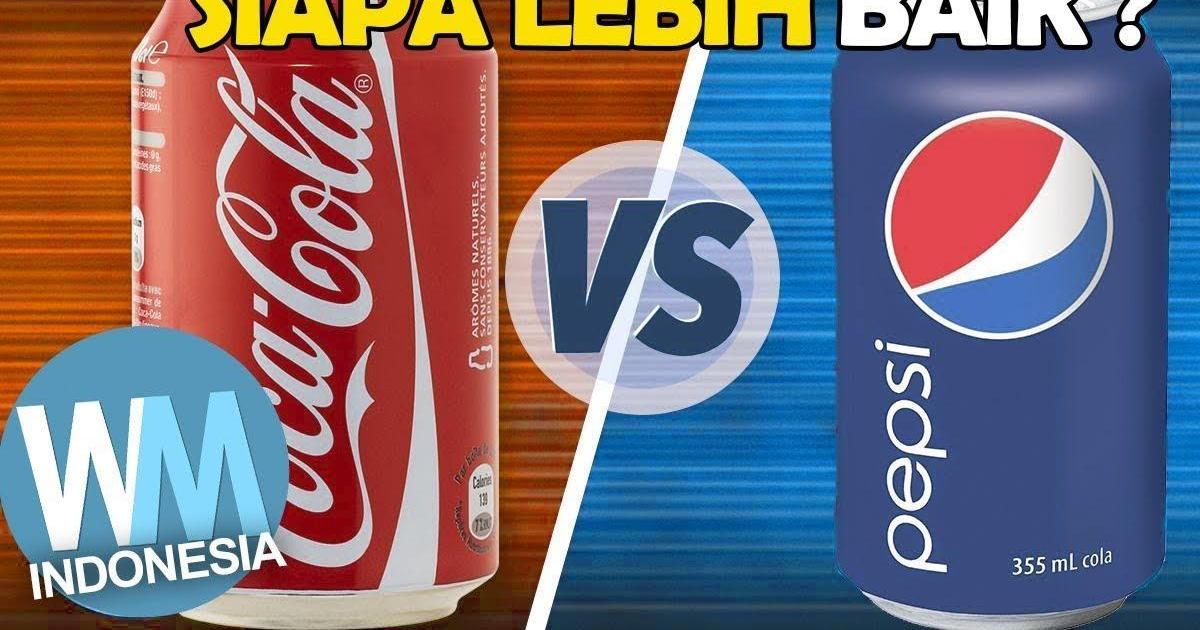 VERSUS: Pepsi VS Coca Cola | YANG MANAKAH RAJA MINUMAN SODA? | Articles ...