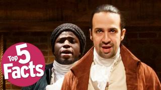 Top 5 fascinating facts about “Hamilton: An American Musical 