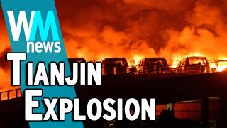 10 Tianjin Explosion Facts - WMNews Ep. 41